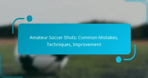 Amateur Soccer Shots: Common Mistakes, Techniques, Improvement