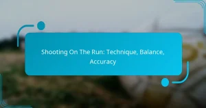 Shooting On The Run: Technique, Balance, Accuracy
